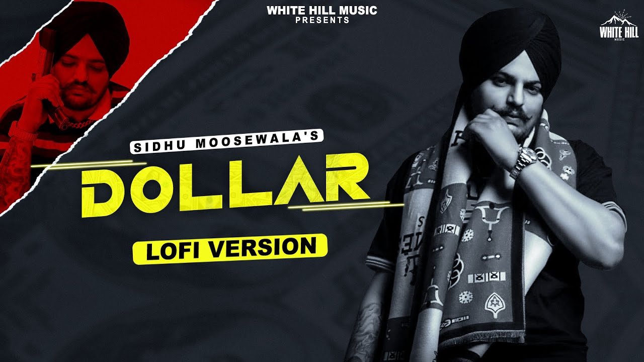 sidhu-moosewala-dollar-lofi-new-punjabi-song-2022-sidhu